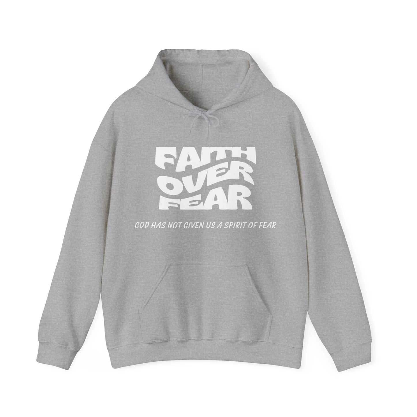 Faith Over Fear Unisex Hoodie - Power, Love and a  Sound Mind - 2 Timothy 1:7