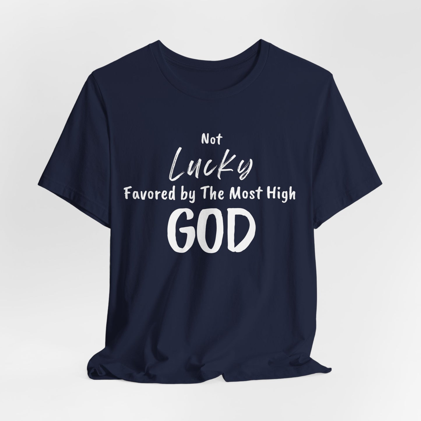 Favored By The Most High God Unisex T-shirt